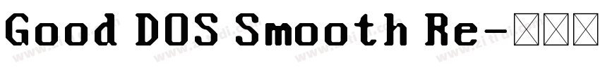 Good DOS Smooth Re字体转换
